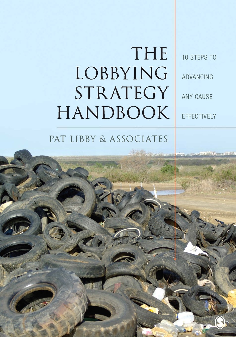 The Lobbying Strategy Handbook: 10 Steps to Advancing Any Cause Effectively Social Sciences