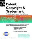 Patent, Copyright & Trademark: An Intellectual Property Desk Reference Law