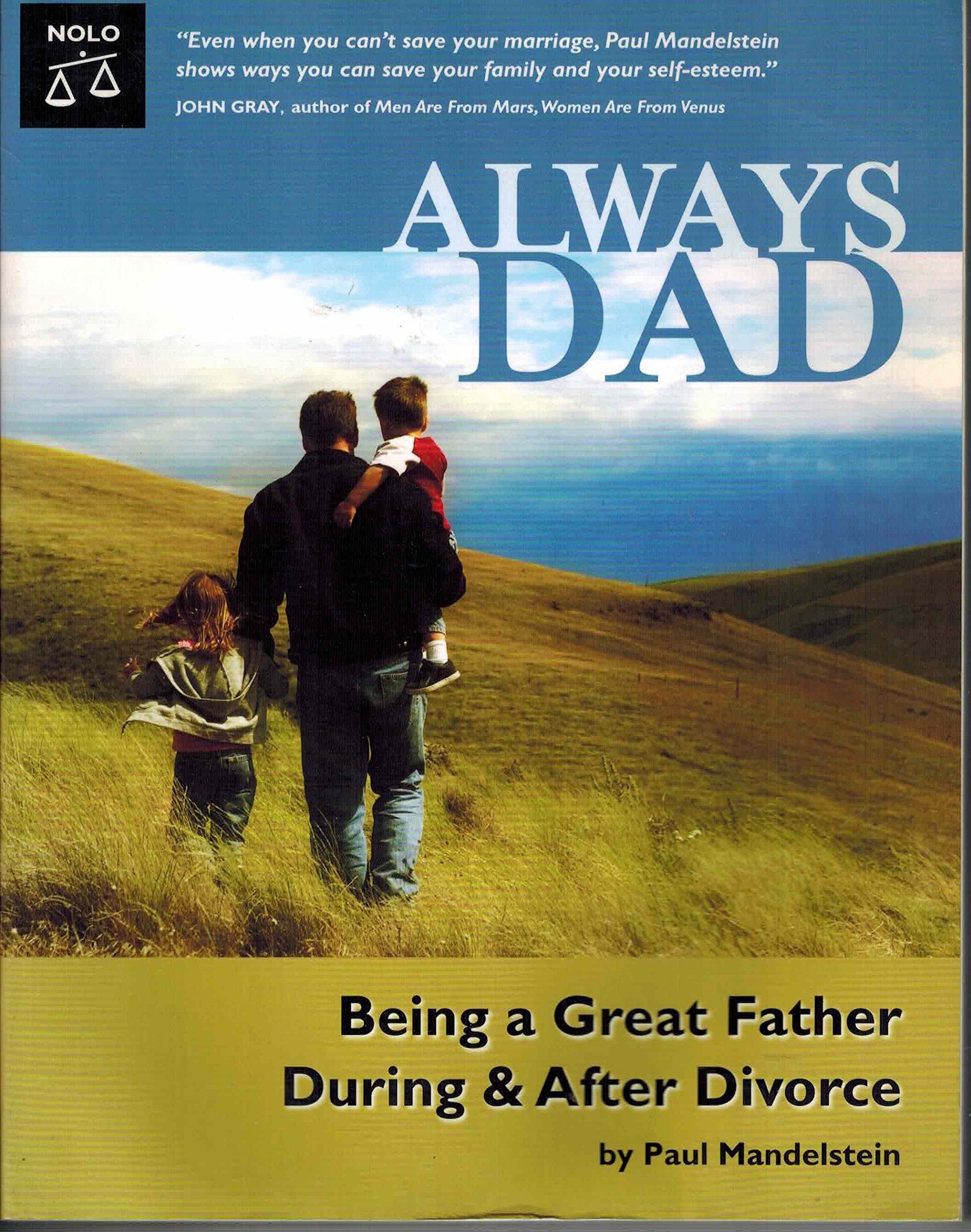 Always Dad: Being a Great Father During & After Divorce Parents & Children