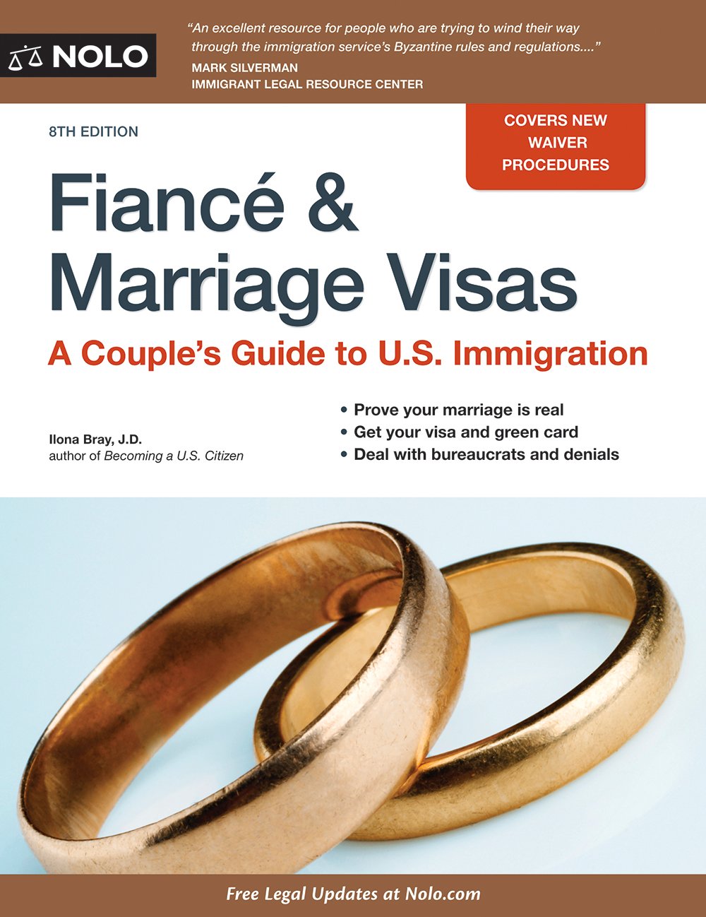 Fiance & Marriage Visas + Website: A Couple's Guide to U.S. Immigration Law