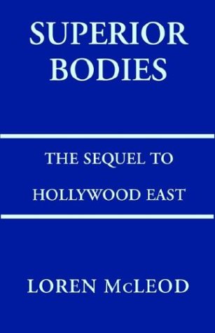 Superior Bodies: The Sequel to Hollywood East Contemporary literature