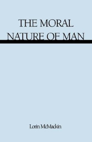 The Moral Motive of Man Philosophy