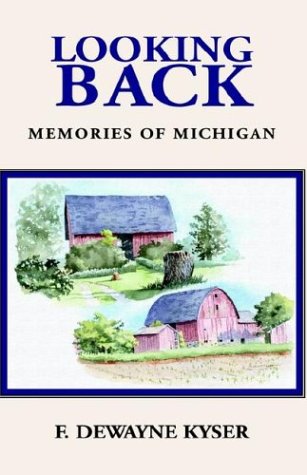 Looking Back: Memories of Michigan Memories