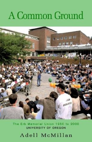 A Common Ground: Erb Memorial Union 1950 to 2000 Study Guides