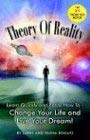 Theory of Reality: Change Your Life and Live Your Dream Business, Finance & Career
