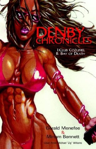 The Denby Chronicles I: Club Cozumel II Bay of Death Detective & CSI