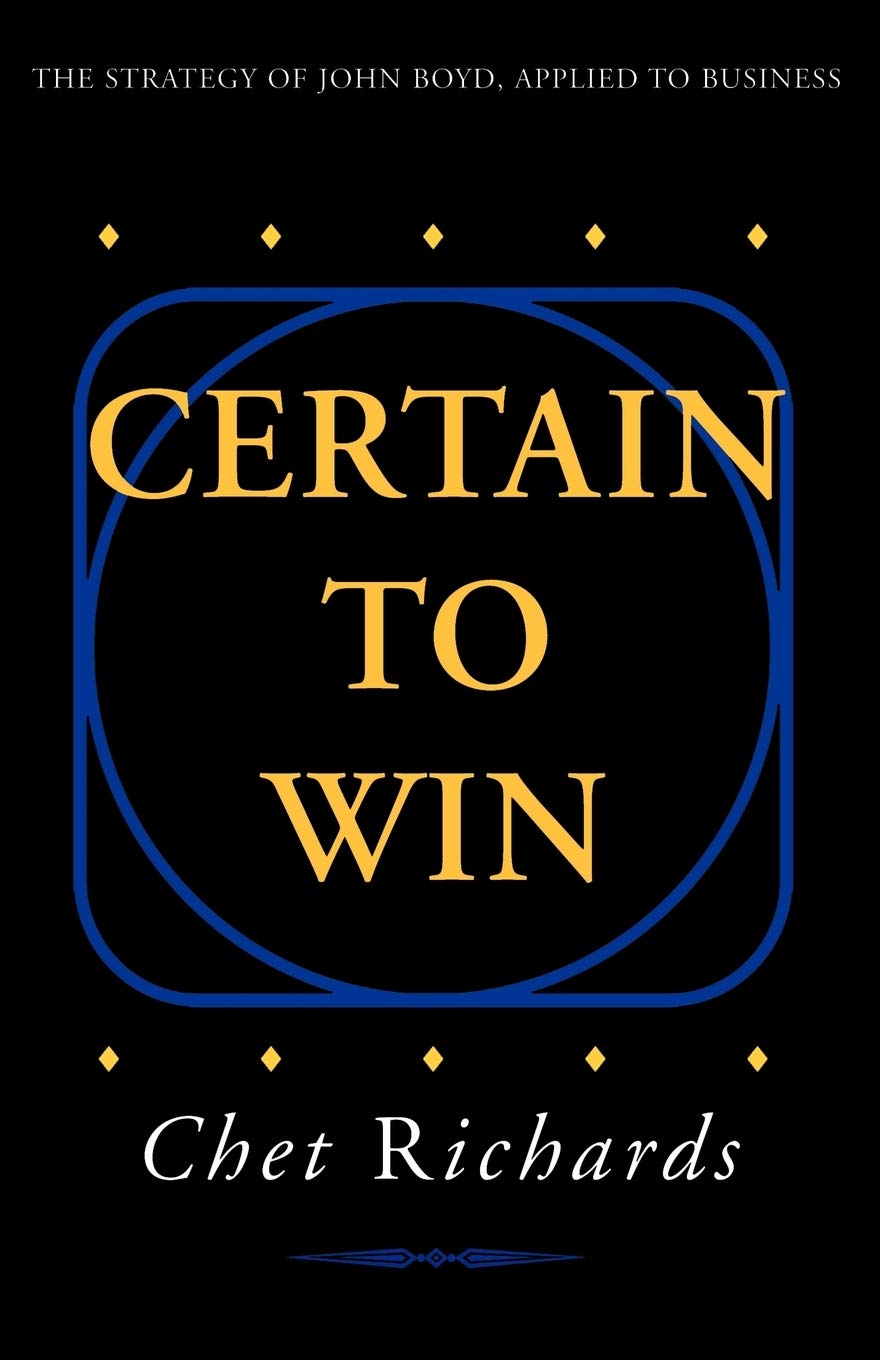 Certain to Win: The Strategy of John Boyd, Applied to Business Law