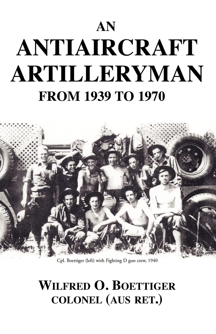 An Antiaircraft Artilleryman Memories