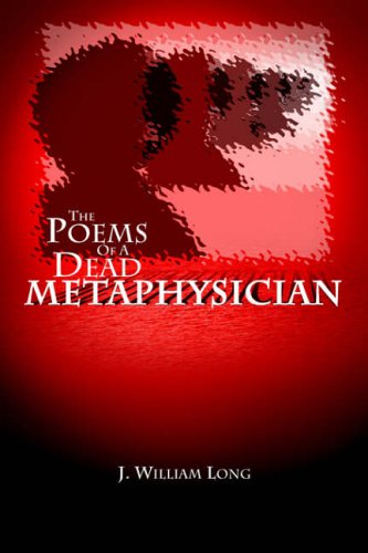 The Poems of a Dead Metaphysician Poetry