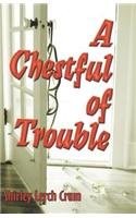 A Chestful Of Trouble Contemporary literature
