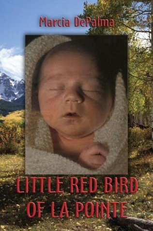 Little Red Bird of LA Pointe Historical Fiction