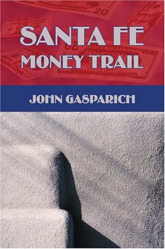 Santa Fe Money Trail Contemporary literature