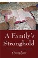 A Family's Stronghold Poetry