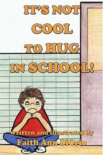 It's Not Cool to Hug in School Novels & Short Stories