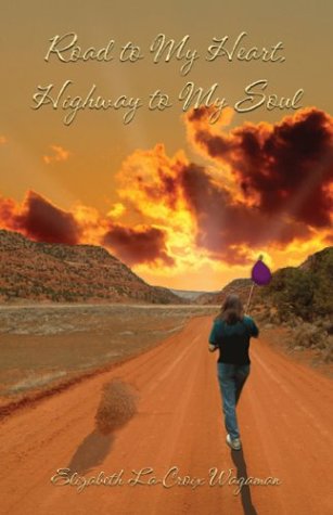 Road To My Heart, Highway To My Soul Poetry