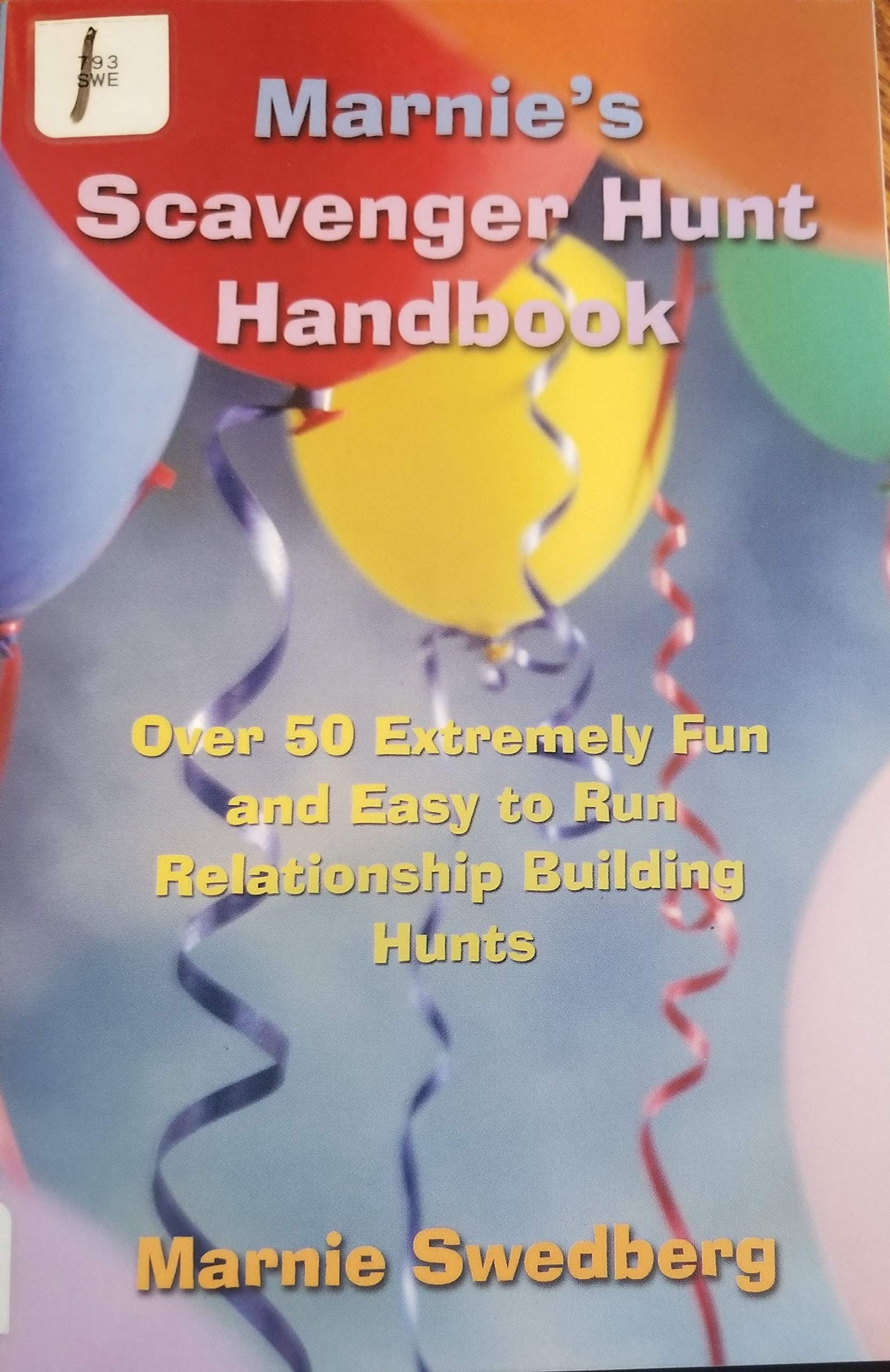 Marnie's Scavenger Hunt Handbook: Over 50 Extremely Fun and Easy to Run Relationship Building Hunts Books