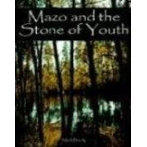 Mazo and the Stone of Youth Fantasy & Sci-Fi