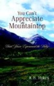 You Can't Appreciate The Mountaintop Religion & Esotericism