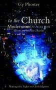 To The Church - Modernism: The Passing World System And Its False Doctrine Religion & Esotericism