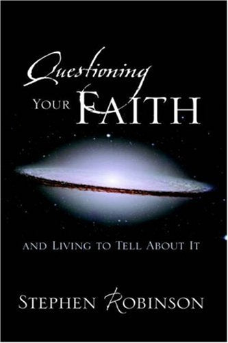 Questioning Your Faith: And Living To Tell About It Religion & Esotericism