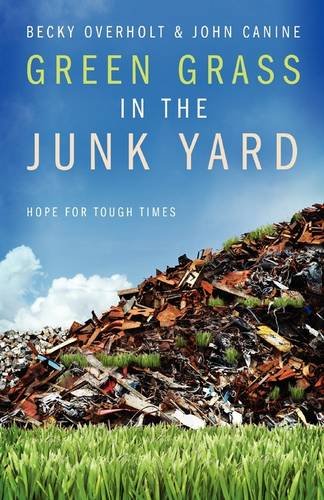 Green Grass in the Junk Yard Religion & Esotericism
