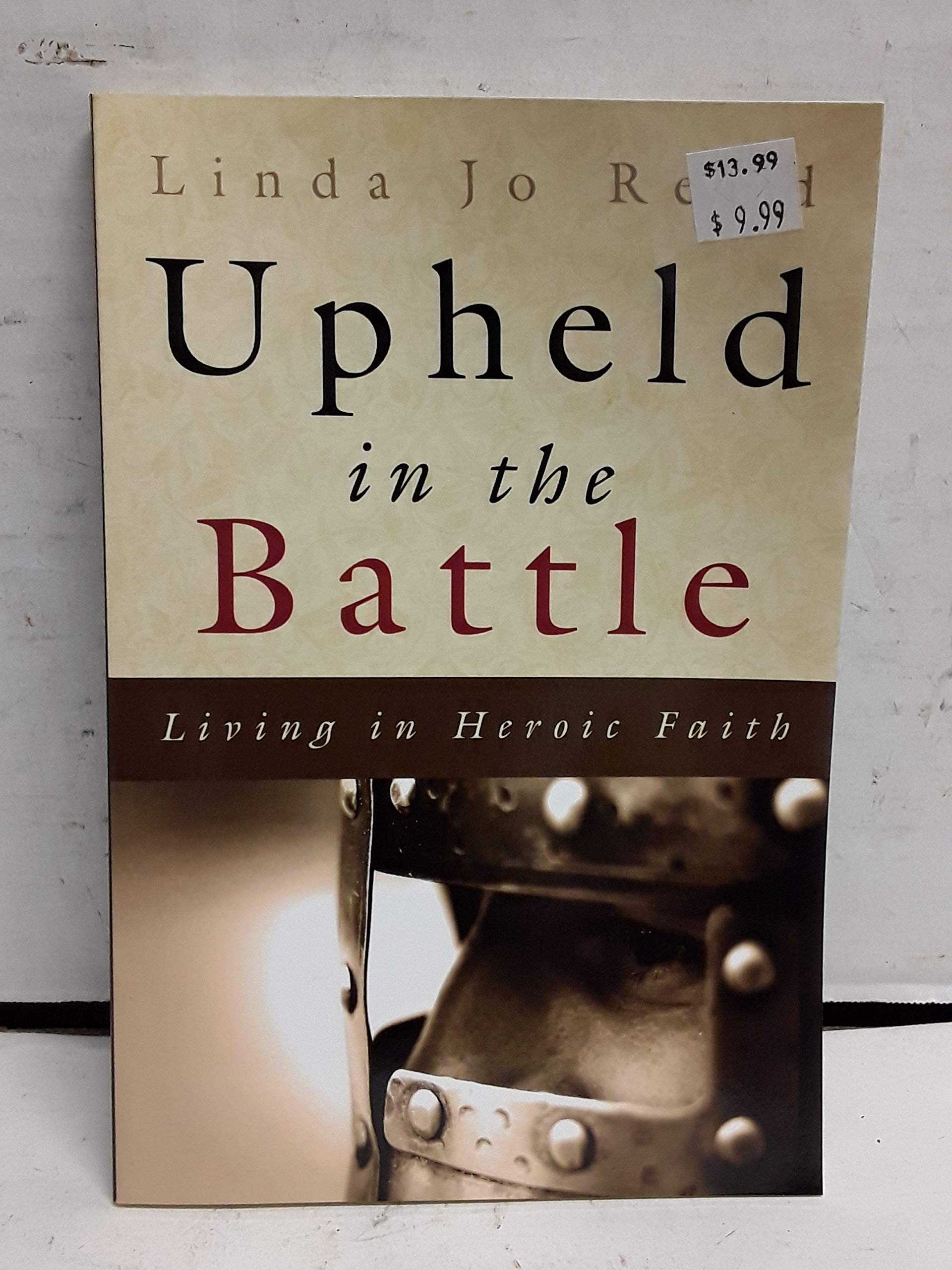 Upheld in the Battle: Living in Heroic Faith Religion & Esotericism
