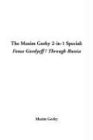 The Maxim Gorky 2-In-1 Special: Foma Gordyeff / Through Russia Books