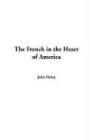 The French in the Heart of America Politics & History