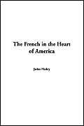 The French in the Heart of America Politics & History