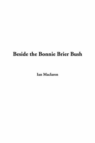 Beside the Bonnie Brier Bush Books