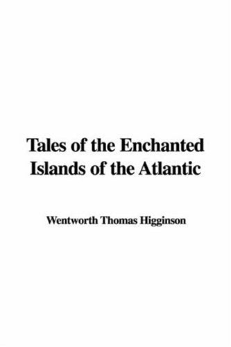 Tales of the Enchanted Islands of the Atlantic Books