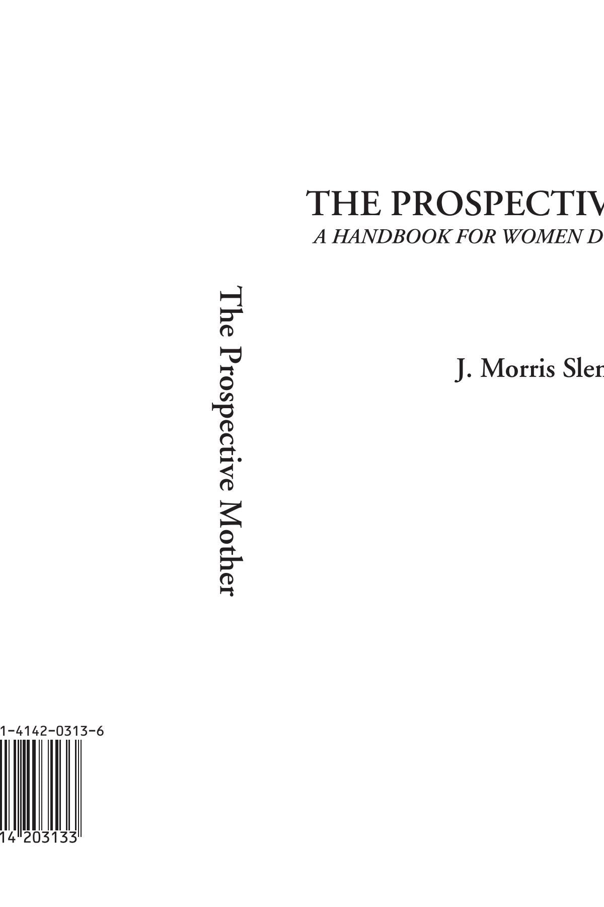 The Prospective Mother (A Handbook for Women During Pregnancy) Contemporary literature