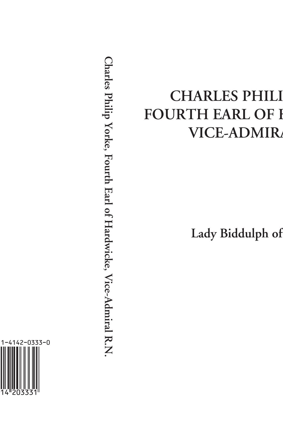 Charles Philip Yorke, Fourth Earl of Hardwicke, Vice-Admiral R.N. Memories
