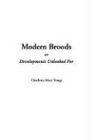 Product Image: Modern Broods, or Developments Unlooked for