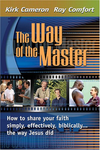 Way Of The Master: How to Share Your Faith Simply, Effectively, Biblically-- The Way Jesus Did Religion & Esotericism