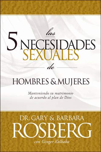 Las 5 Necesidades Sexuales de Hombres Y Mujeres Social Sciences