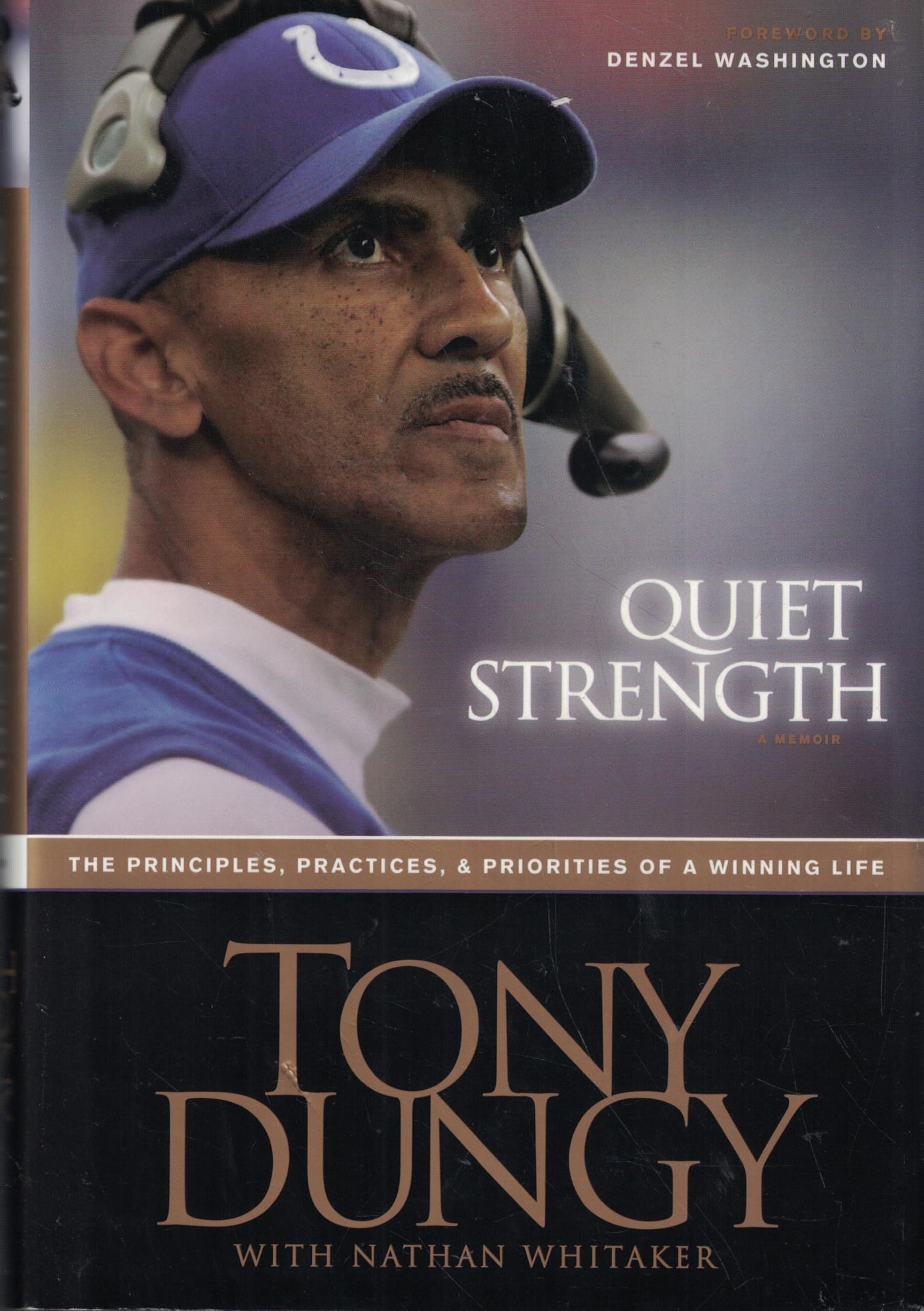Quiet Strength: The Principles, Practices, & Priorities of a Winning Life Sports