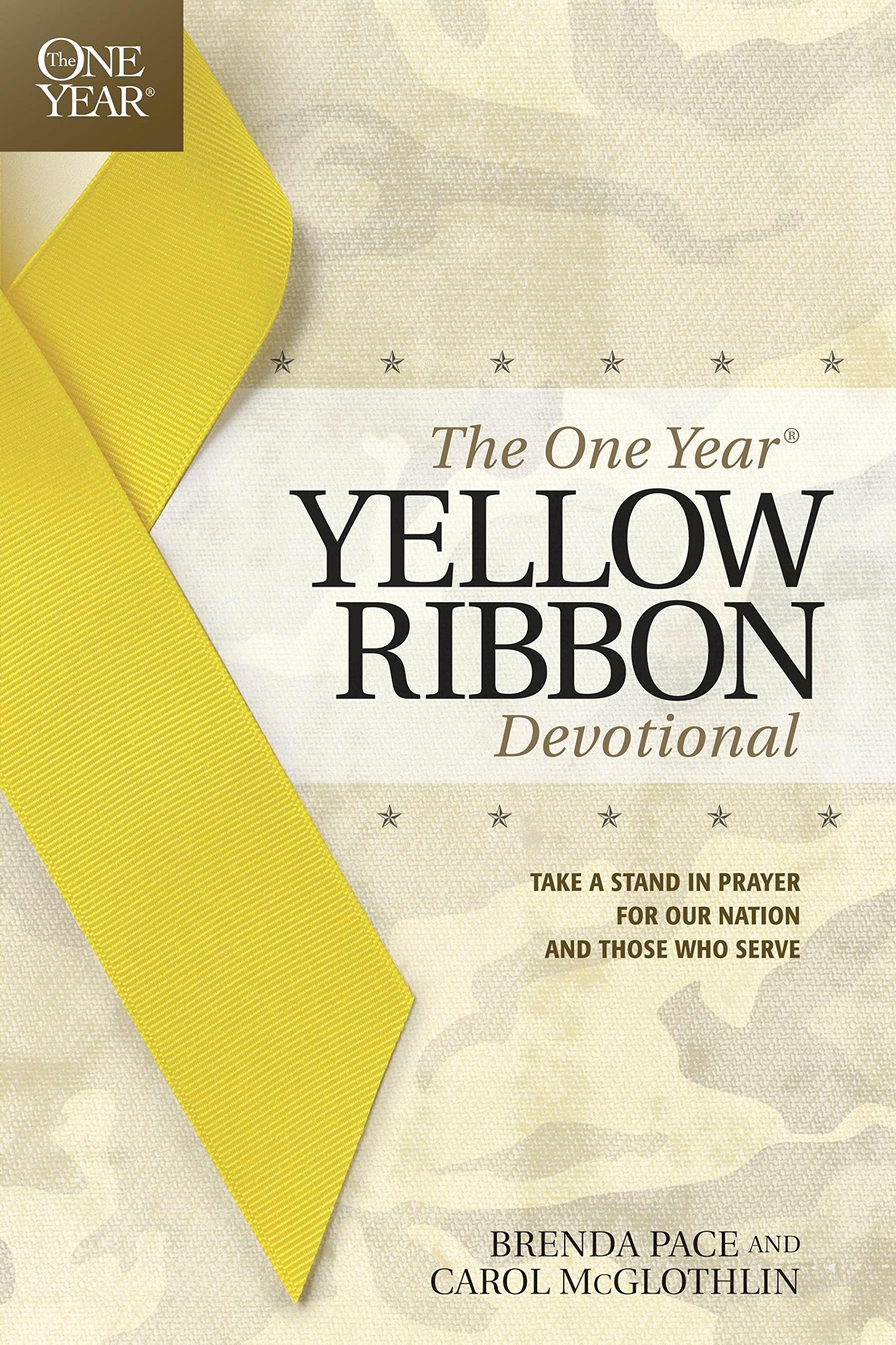 The One Year Yellow Ribbon Devotional: Take a Stand in Prayer for Our Nation and Those Who Serve Religion & Esotericism