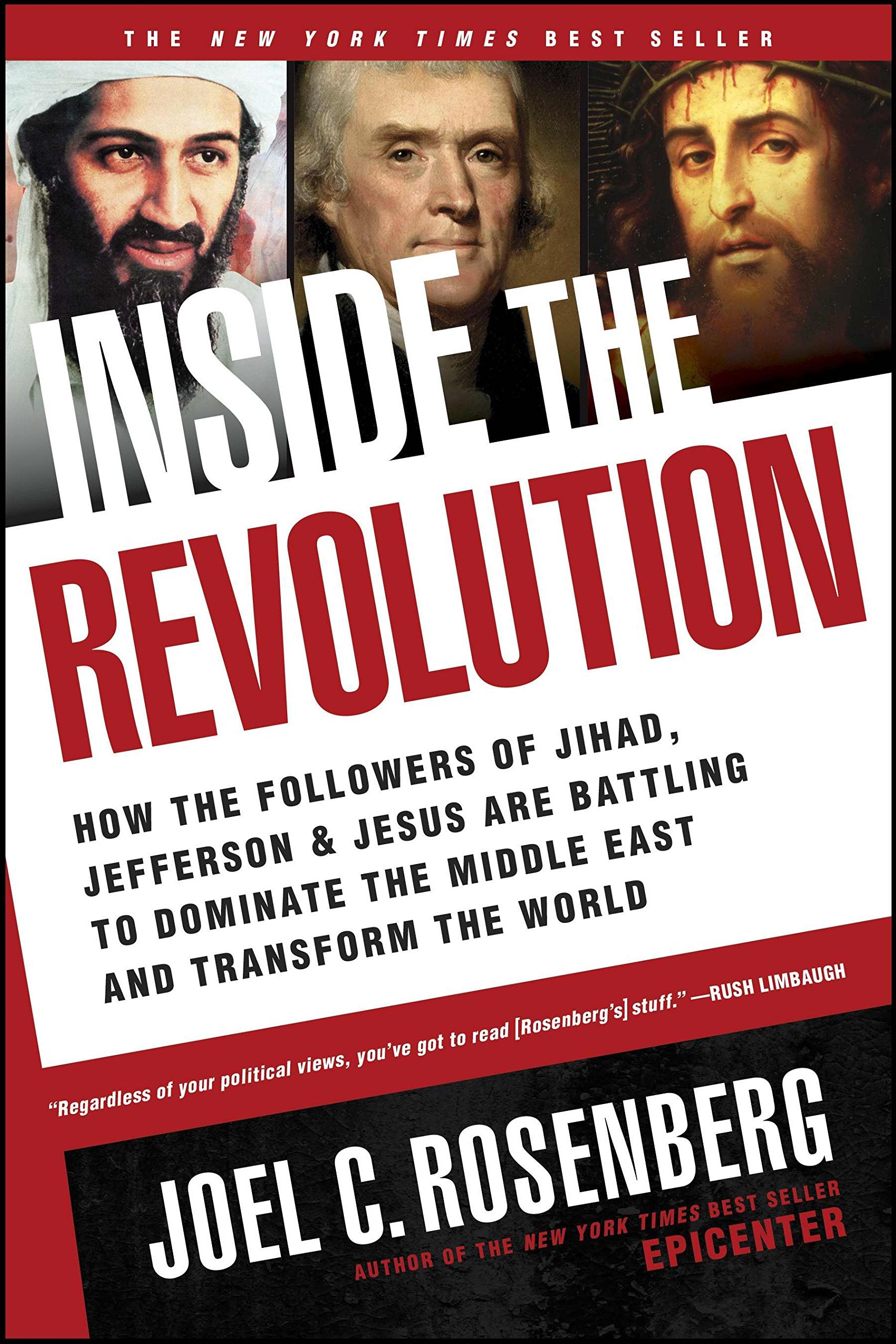 Inside the Revolution: How the Followers of Jihad, Jefferson, & Jesus Are Battling to Dominate the Middle East and Transform the World book