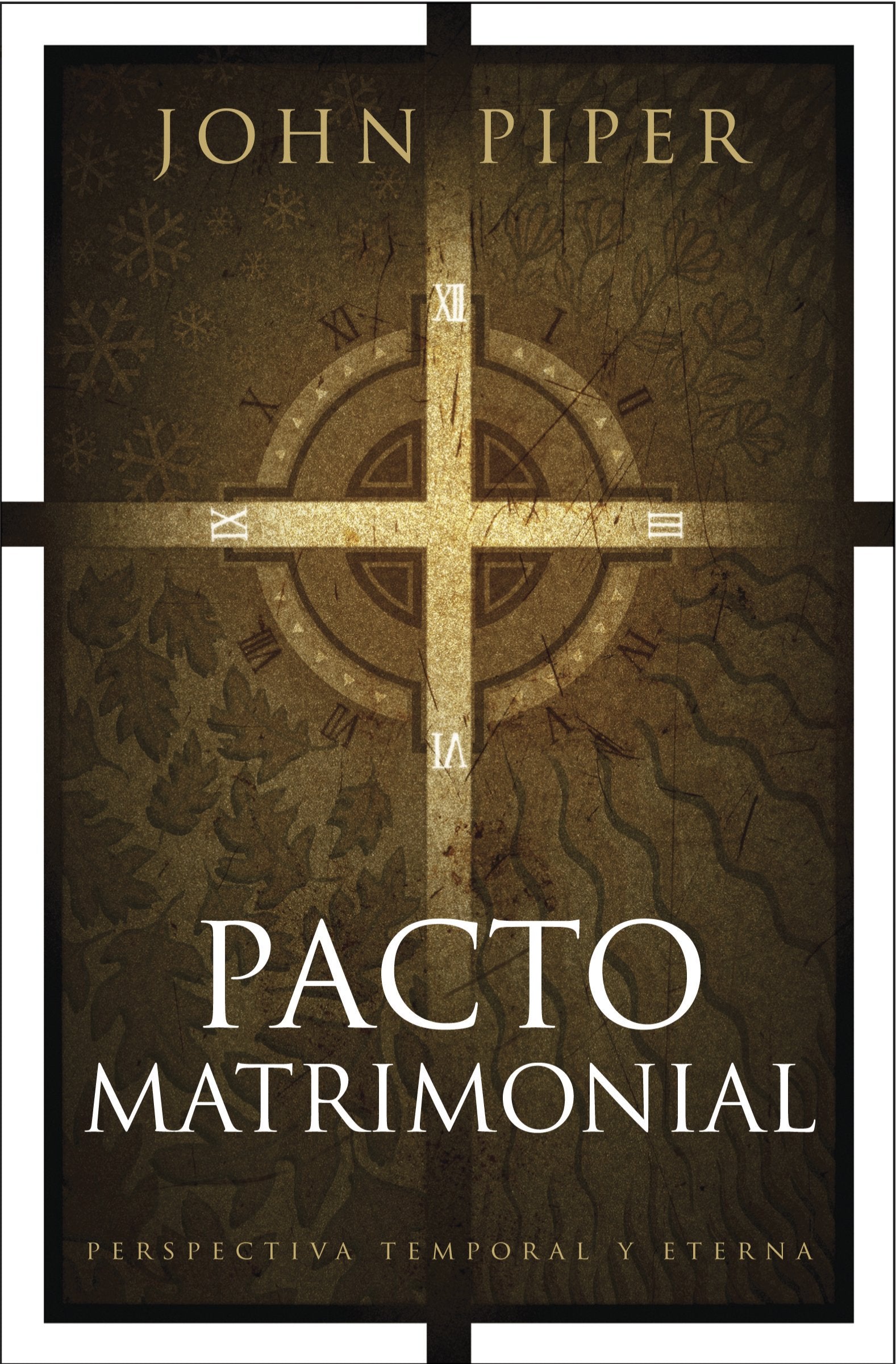 Pacto matrimonial / This Momentary Marriage: Perspectiva Temporal Y Eterna book