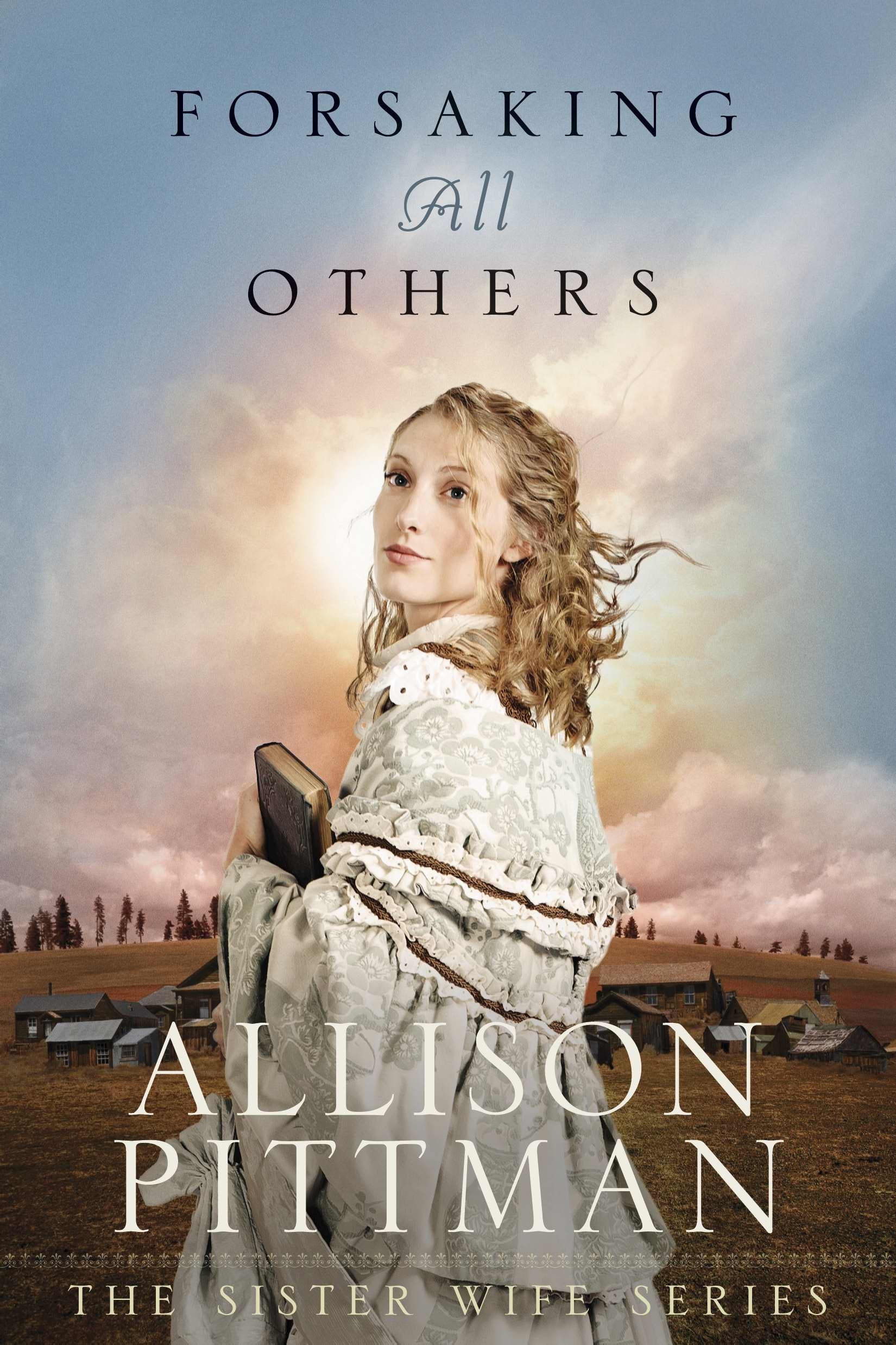 Forsaking All Others (Sister Wife) Contemporary literature