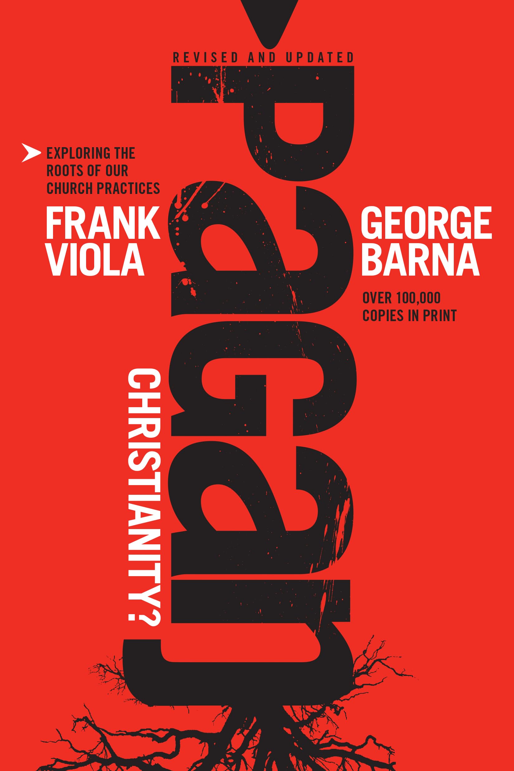 Pagan Christianity?: Exploring the Roots of Our Church Practices Philosophy