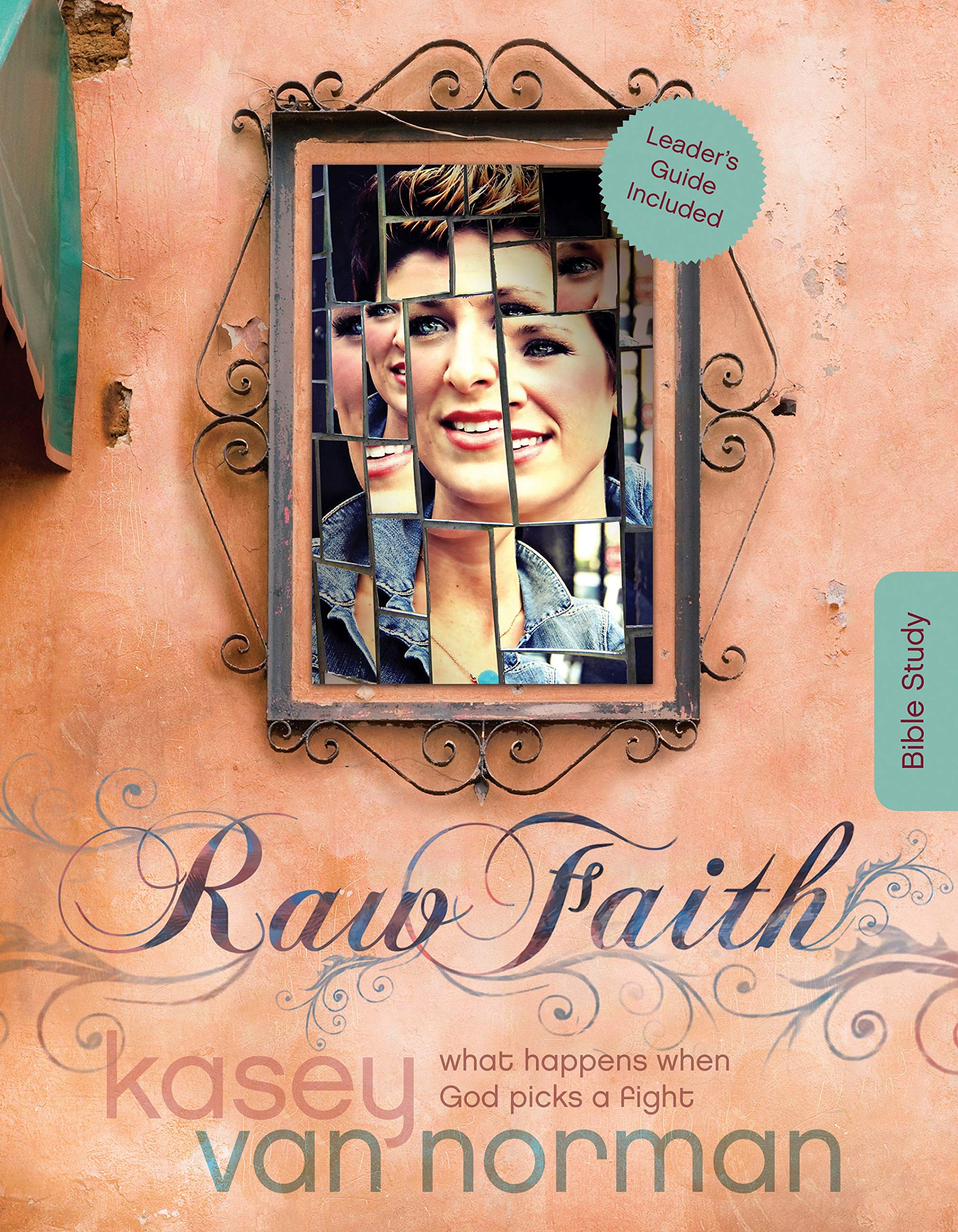 Raw Faith Bible Study: What Happens When God Picks a Fight book