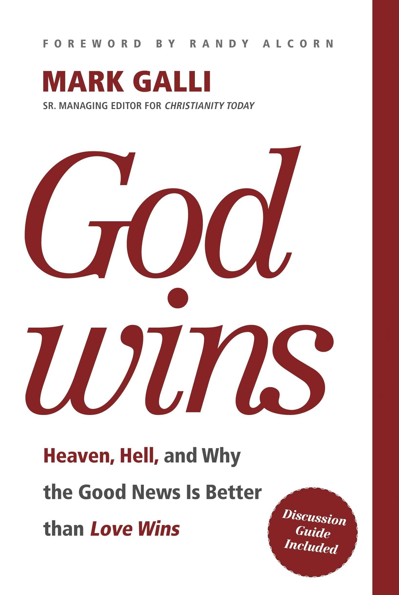 God Wins: Heaven, Hell, and Why the Good News Is Better Than Love Wins Religion & Esotericism