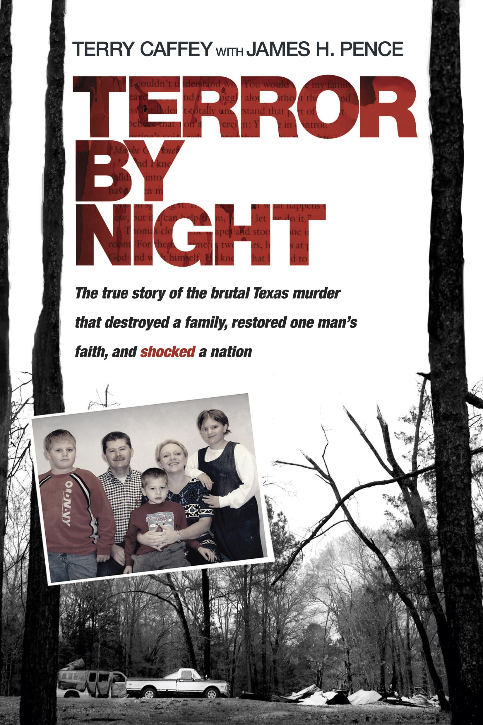 Terror by Night: The True Story of the Brutal Texas Murder That Destroyed a Family, Restored One Man's Faith, and Shocked a Nation Social Sciences