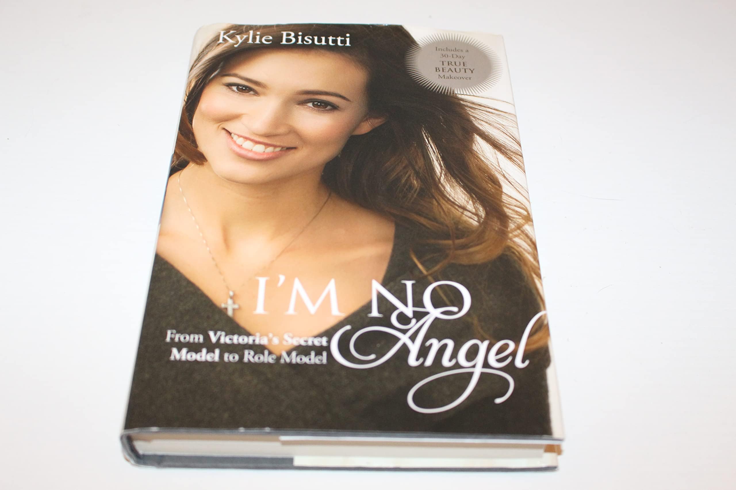 I'm No Angel: From Victoria's Secret Model to Role Model Books