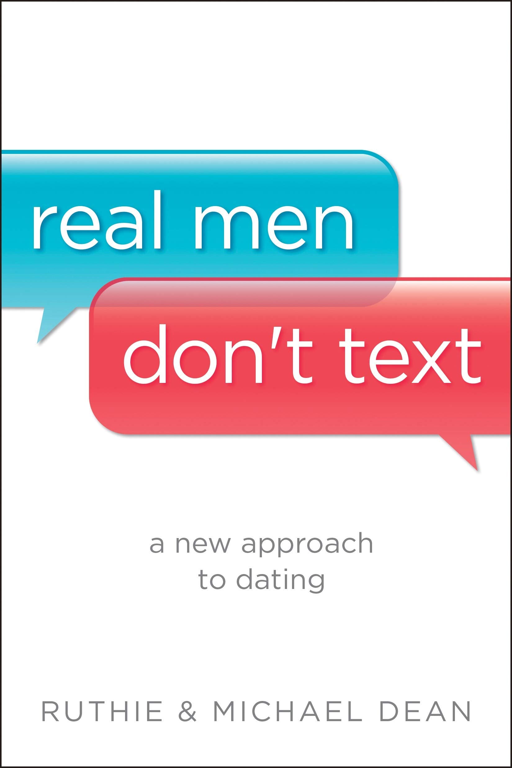 Dean, R: REAL MEN DONT TEXT Social Sciences