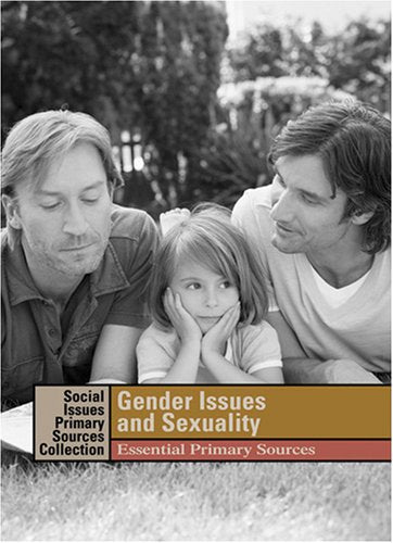 Product Image: Gender Issues and Sexuality: Essential Primary Sources (Social Issues Primary Sources Collection)