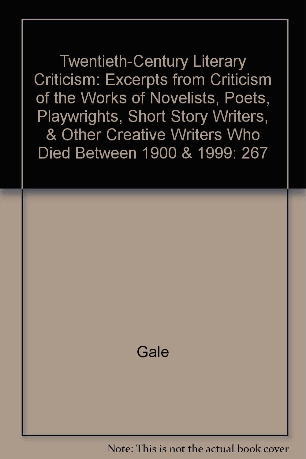 Twentieth-Century Literary Criticism: Excerpts from Criticism of the Works of Novelists, Poets, Playwrights, Short Story Writers, & Other Creative Wri Contemporary literature Books