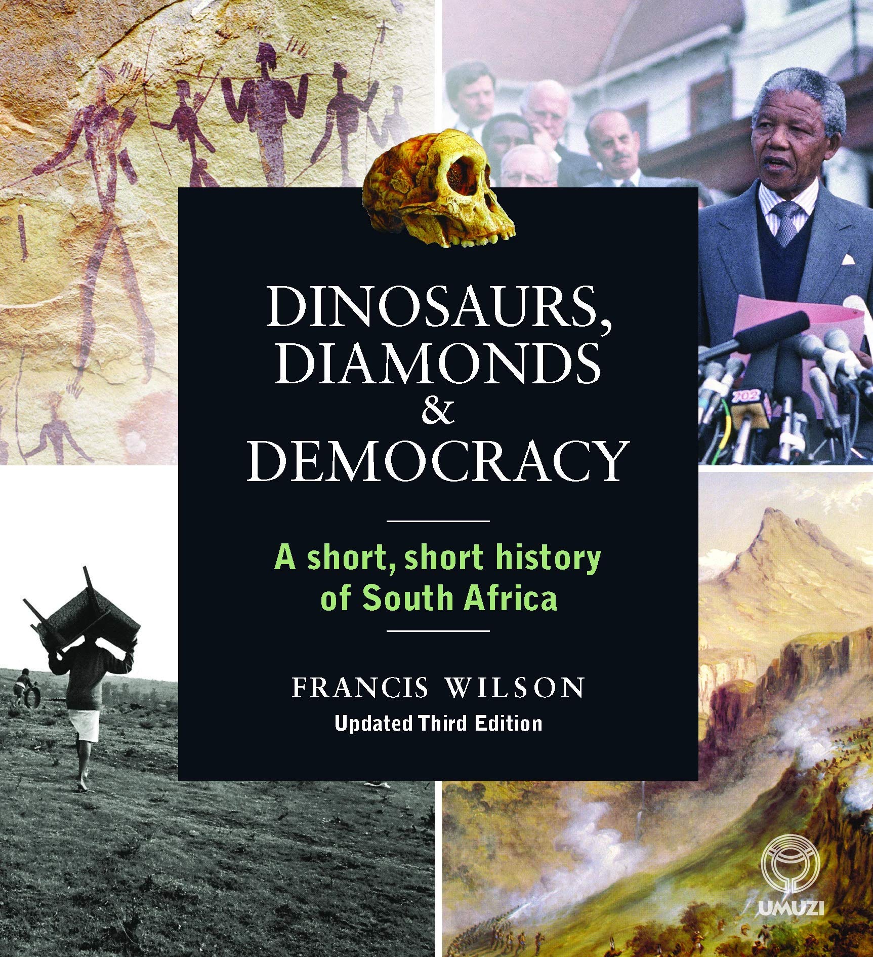 Dinosaurs, Diamonds and Democracy: A Short, Short History of South Africa Social Sciences